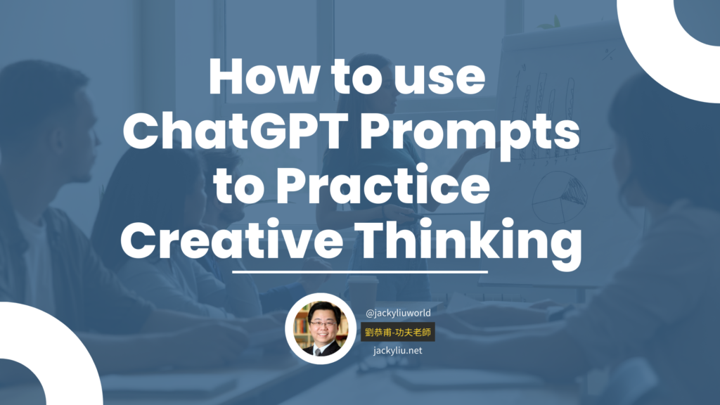 10 ChatGPT Prompts to Practice Creative Thinking at Work